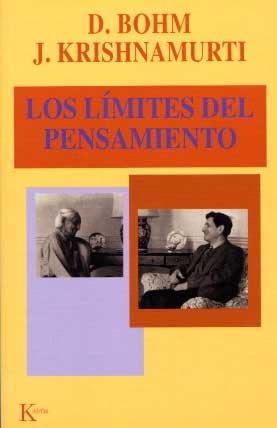 LÍMITES DEL PENSAMIENTO, LOS | 9788472454927 | KRISHNAMURTI, JIDDU / BOHM, DAVID