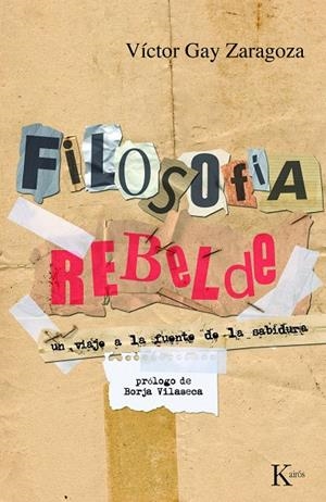 FILOSOFÍA REBELDE | 9788472457911 | GAY ZARAGOZA, VÍCTOR