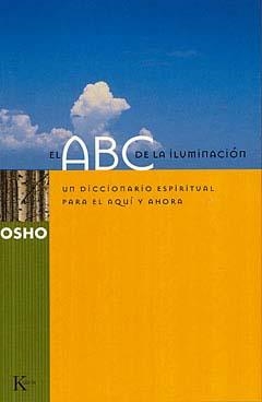 ABC DE LA ILUMINACIÓN, EL | 9788472455290 | OSHO