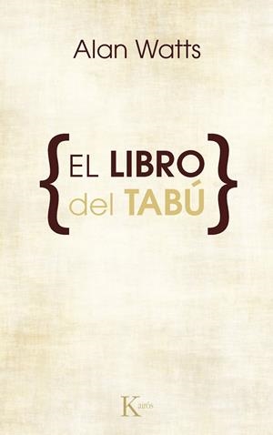 LIBRO DEL TABÚ, EL | 9788472452534 | WATTS, ALAN