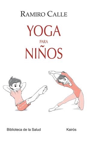 YOGA PARA NIÑOS | 9788499883724 | CALLE, RAMIRO A.