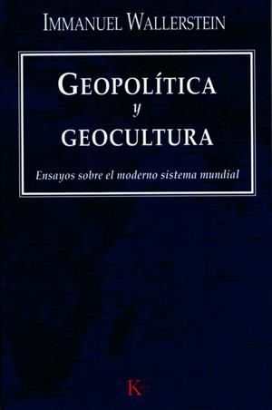 GEOPOLÍTICA Y GEOCULTURA | 9788472456372 | WALLERSTEIN, IMMANUEL