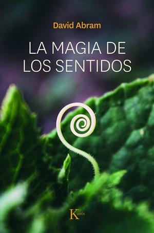 MAGIA DE LOS SENTIDOS, LA | 9788472454712 | ABRAM, DAVID