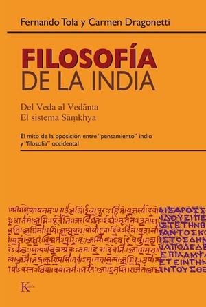 FILOSOFÍA DE LA INDIA | 9788472456884 | TOLA, FERNANDO / DRAGONETTI, CARMEN