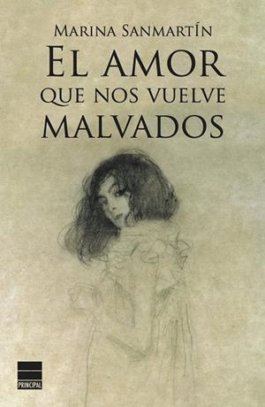 AMOR QUE NOS VUELVE MALVADOS, EL | 9788494223402 | SANMARTÍN, MARINA