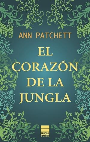 CORAZÓN DE LA JUNGLA, EL | 9788493971731 | PATCHETT, ANN
