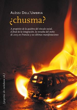 ¿CHUSMA? | 9788493720568 | DELL'UMBRIA, ALÈSSI