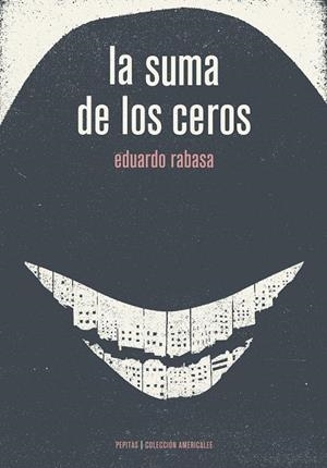 SUMA DE LOS CEROS, LA | 9788415862406 | RABASA SALINAS, EDUARDO