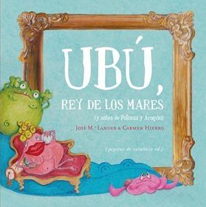 UBÚ, REY DE LOS MARES | 9788493636739 | LÁNDER, JOSÉ MARÍA