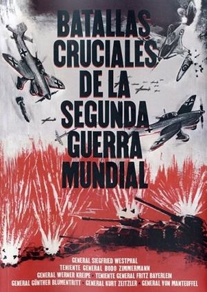 BATALLAS CRUCIALES DE LA SEGUNDA GUERRA MUNDIAL | 9788494372667 | VV.AA.