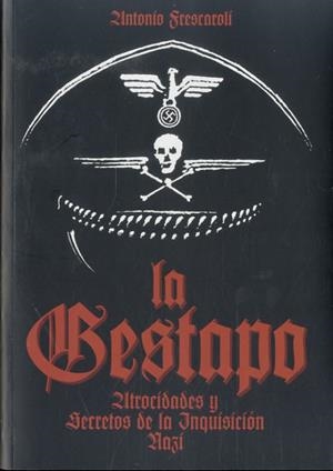 GESTAPO, LA | 9788494325823 | FRESCAROLI, ANTONIO