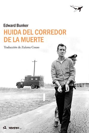 HUIDA DEL CORREDOR DE LA MUERTE | 9788494236723 | BUNKER,  EDWARD