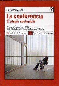 CONFERENCIA EL PLAGIO SOSTENIBLE | 9788496080706 | MONTESERIN, PEPE
