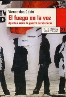 FUEGO EN LA VOZ | 9788483810194 | GALAN, WENCESLAO