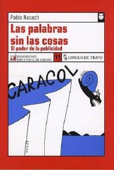 PALABRAS SIN LAS COSAS | 9788496080294 | NACACH, PABLO