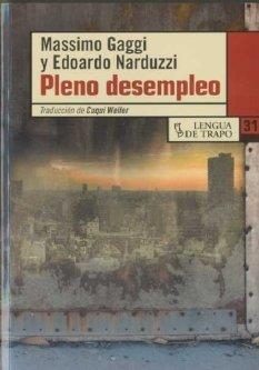 PLENO DESEMPLEO | 9788483810453 | GAGGI, MASSIMO / NARDUZZI, EDOARDO