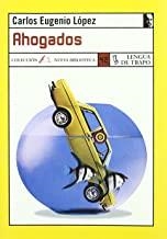 AHOGADOS | 9788489618435 | LOPEZ, CARLOS EUGENIO
