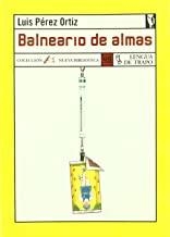 BALNEARIO DE ALMAS | 9788489618459 | PEREZ ORTIZ, LUIS
