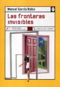 FRONTERAS INVISIBLES | 9788496080645 | GARCIA RUBIO, MANUEL