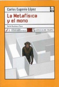 METAFISICA Y EL MONO | 9788483810026 | LOPEZ, CARLOS EUGENIO