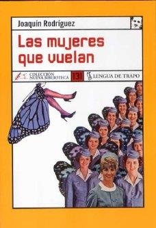 MUJERES QUE VUELAN | 9788483810095 | RODRIGUEZ, JOAQUIN