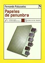 PAPELES DE PENUMBRA | 9788489618565 | PALAZUELOS, FERNANDO