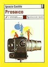 PROSAICO | 9788489618589 | CASTILLO, IGNACIO