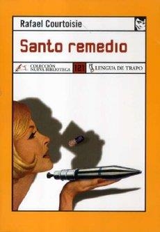 SANTO REMEDIO | 9788496080898 | COURTOISIE, RAFAEL