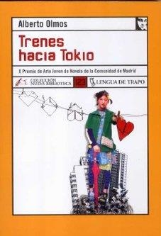 TRENES HACIA TOKIO | 9788496080935 | OLMOS, ALBERTO