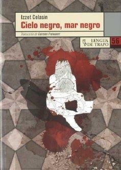 CIELO NEGRO MAR NEGRO | 9788483810842 | CELASIN, IZZET