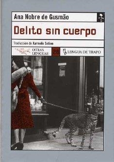 DELITO SIN CUERPO | 9788496080508 | NOBRE DE GUSMAO, ANA