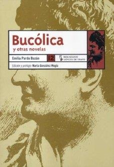 BUCOLICA Y OTRAS NOVELAS | 9788489618336 | PARDO BAZÁN, EMILIA