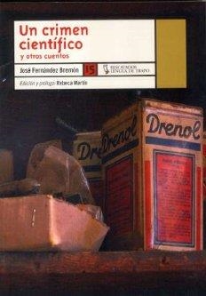 CRIMEN CIENTIFICO Y OTROS CUENTOS, UN | 9788483810248 | FERNANDEZ BREMON, JOSE