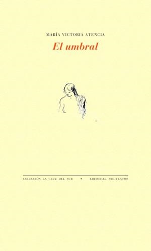UMBRAL, EL | 9788492913985 | ATENCIA, MARÍA VICTORIA