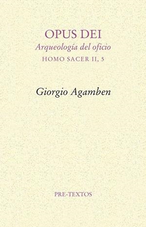 OPUS DEI | 9788415576365 | AGAMBEN, GIORGIO