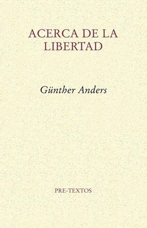 ACERCA DE LA LIBERTAD | 9788415576822 | ANDERS, GÜNTHER STERN