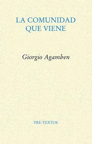COMUNIDAD QUE VIENE, LA | 9788481917710 | AGAMBEN, GIORGIO