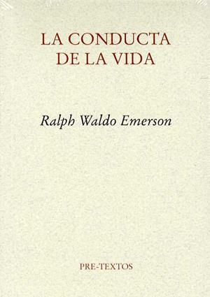 CONDUCTA DE LA VIDA, LA | 9788481916263 | EMERSON, RALPH WALDO