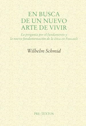 EN BUSCA DE UN NUEVO ARTE DE VIVIR | 9788481914498 | SCHMID, WILHEILM