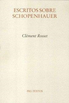 ESCRITOS SOBRE SCHOPENHAUER | 9788481917109 | ROSSET, CLÈMENT