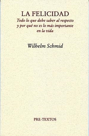 FELICIDAD, LA | 9788492913459 | SCHMID, WILHELM