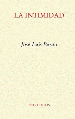 INTIMIDAD, LA | 9788481911237 | PARDO, JOSÉ LUIS