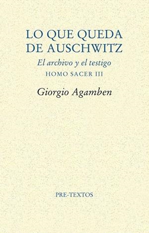 LO QUE QUEDA DE AUSCHWITZ | 9788481916881 | AGAMBEN, GIORGIO