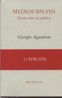 MEDIOS SIN FIN. NOTAS SOBRE LA POLÍTICA | 9788481913583 | AGAMBEN, GIORGIO