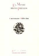 MUNDO HECHO PEDAZOS, EL | 9788481912494 | OLIVÁN, LORENZO