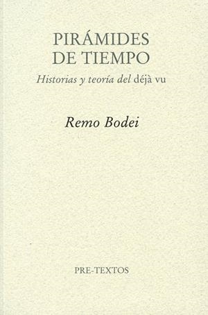 PIRÁMIDES DE TIEMPO | 9788492913657 | BODEI, REMO