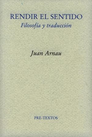 RENDIR EL SENTIDO | 9788481918656 | ARNAU, JUAN