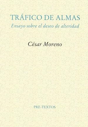 TRÁFICO DE ALMAS | 9788481911916 | MORENO, CÉSAR