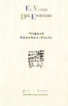 VUELO DEL ESCRIBANO, EL | 9788481912708 | SÁNCHEZ-OSTIZ, MIGUEL
