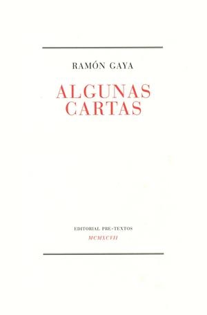 ALGUNAS CARTAS | 9788481911442 | GAYA POMES, RAMÓN